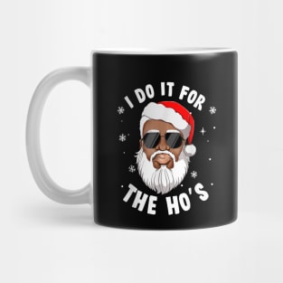 I Do It For The Hos Christmas African American Santa Black Mug
